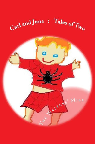 Carl y June: Tales of Two: una colección de cuentos infantiles de Writers Mill