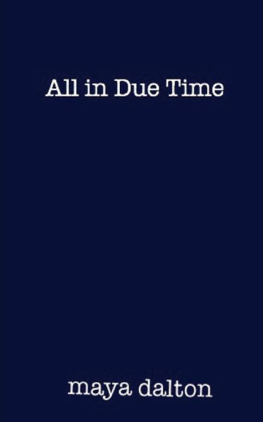 All in Due Time.