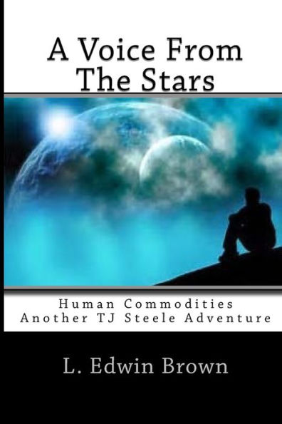 A Voice From The Stars (T.J. Steele)