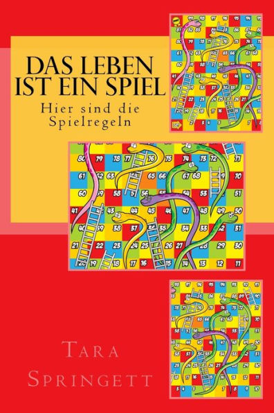Das Leben ist ein Spiel - Hier sind die Spielregeln: Neun Stufen des Bewusstseins vom unbewussten Traum bis zur völligen Erleuchtung (German Edition)