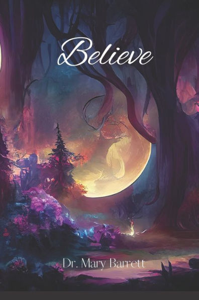 Believe: Fact or Fiction: You Decide..