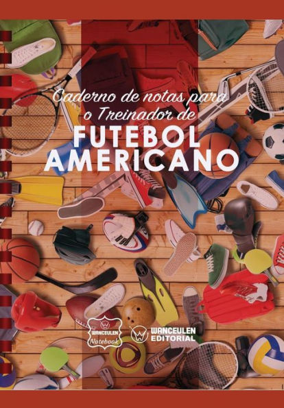 Caderno de notas para o Treinador de Futebol Americano (Portuguese Edition)