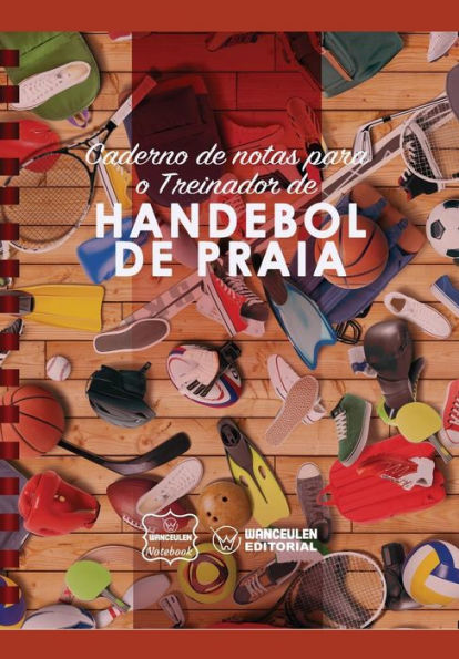 Caderno de notas para o Treinador de Handebol de Praia (Portuguese Edition)