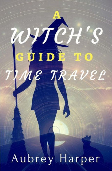 Una guía de brujas para viajar en el tiempo (un libro y un misterio de velas)
