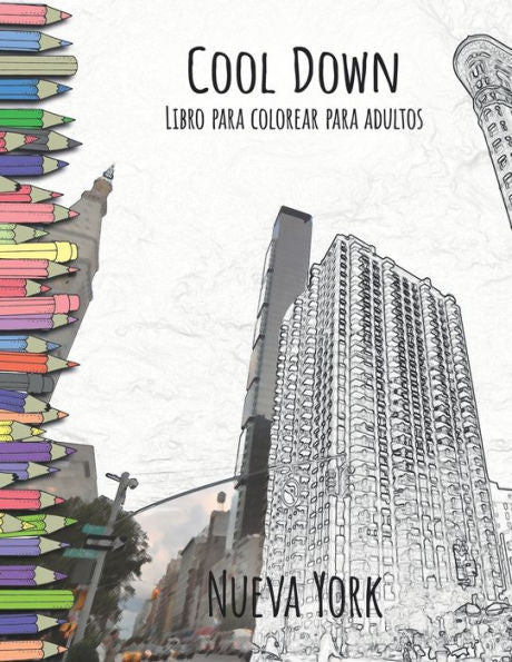Cool Down - Libro para colorear para adultos: Nueva York (Spanish Edition)