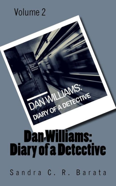 Dan Williams:: Diary of a Detective