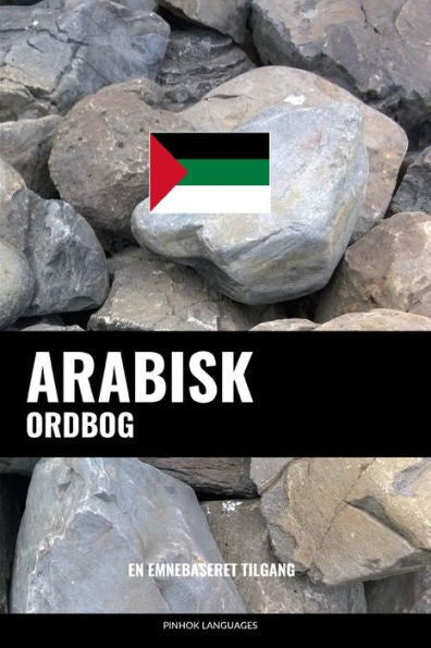 Arabisk ordbog: En emnebaseret tilgang (Danish Edition)