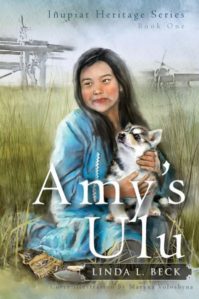 Amy's Ulu (Iñupiat Heritage Series)