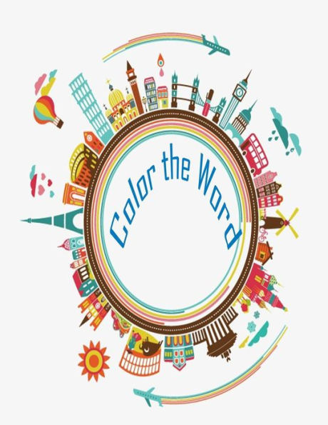 Color The Word ( coloring book): This coloring book provide landmark illustration all around the world (Landmark Coloring Book)