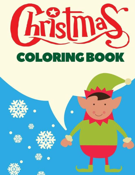 Christmas Coloring Book: Christmas Coloring Pages for Kids (Coloring Books)