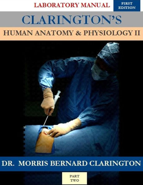 Anatomía y fisiología humana II de Clarington: manual de laboratorio