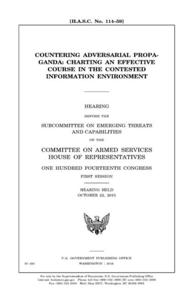 Countering adversarial propaganda : charting an effective course in the contested information environment