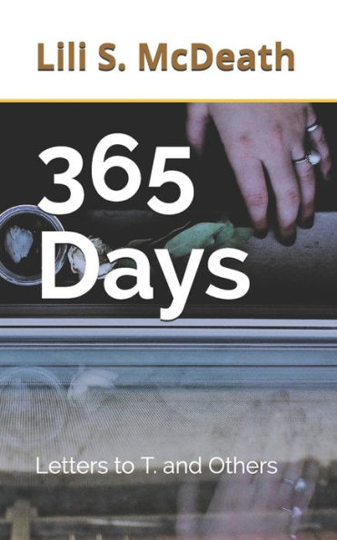 365 Days: Letters to T. and Others