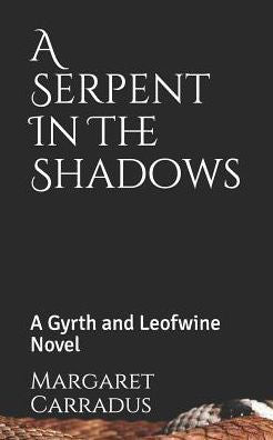 A Serpent In The Shadows: A Gyrth and Leofwine Novel