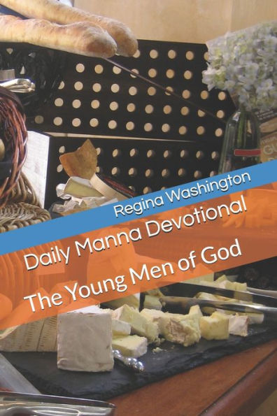 Daily Manna Devotional: The Young Men of God