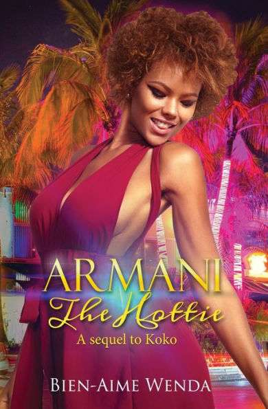 Armani The Hottie: The Official Sequel (The Koko Series)