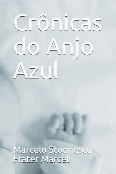 Crônicas do Anjo Azul (sErie Blue) (Portuguese Edition)