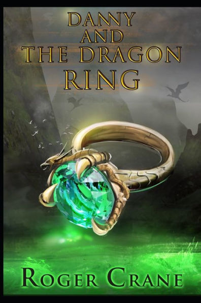 Danny and the Dragon Ring (Dragon's Tooth)