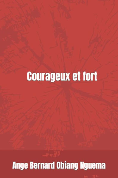 Courageux et fort (Edición francesa)