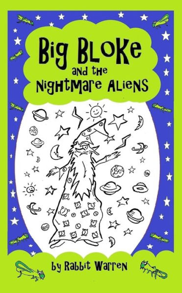 Big Bloke and the Nightmare Aliens (Libro infantil de fantasía de Rabbit Warren)