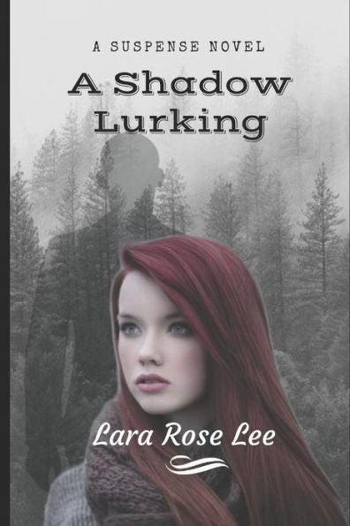 A Shadow Lurking: A Suspense Novel