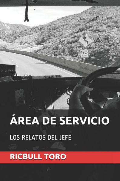 ÁREA DE SERVICIO: LOS RELATOS DEL JEFE (Spanish Edition)