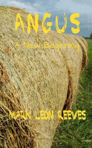Angus: A New Beginning (The Angus McGuire Series)