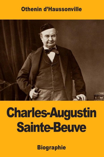 Charles-Augustin Sainte-Beuve (French Edition)