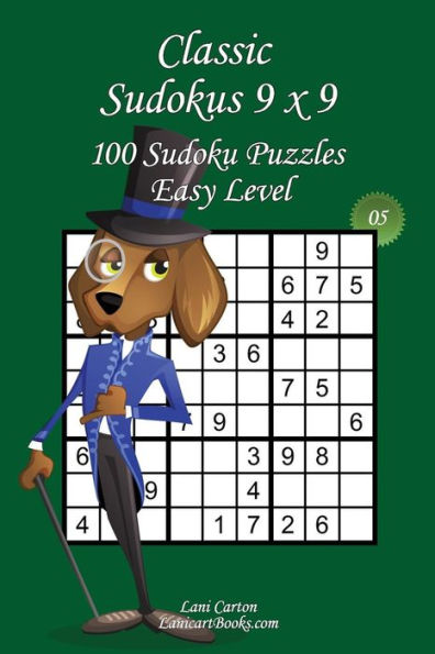 Classic Sudoku 9x9 - Easy Level - N°5: 100 Easy Sudoku Puzzles – Format easy to use and to take everywhere (6"x9")