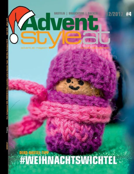 Advent Style.at Weihnachts Special #4: Basteln, Brauchtum, Backen - Advent.at (German Edition)