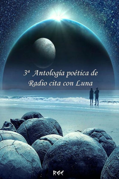 3ª Antología poética de Radio cita con Luna (Spanish Edition)
