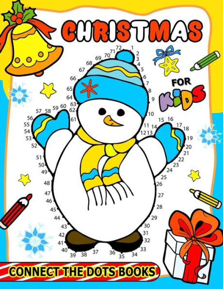 Christmas Connect the Dots Books for Kids: Activity book for boy, girls, kids Ages 2-4,3-5,4-8 connect the dots, Coloring book,, Dot to Dot