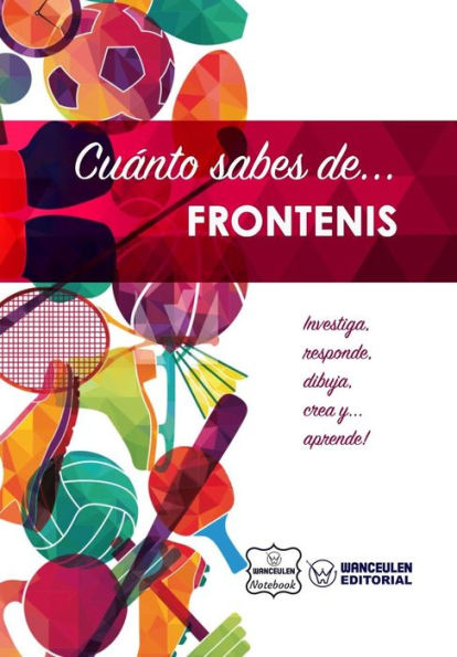 Cuánto sabes de... Frontenis (Spanish Edition)