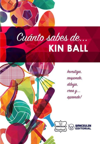 Cuánto sabes de... Kin Ball (Spanish Edition)