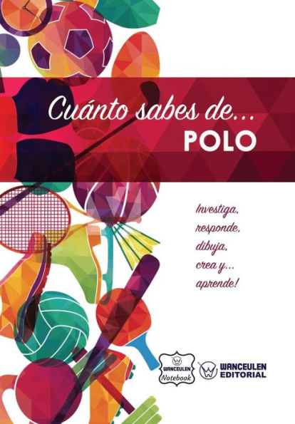 Cuánto sabes de... Polo (Spanish Edition)