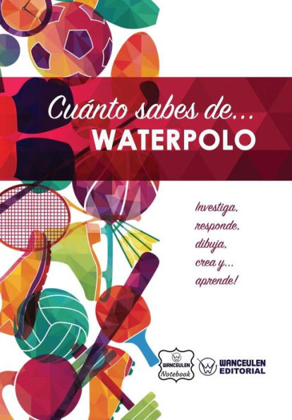 Cuánto sabes de... Waterpolo (Spanish Edition)