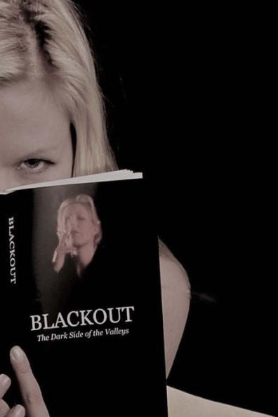 Blackout: The Dark Side of the Valleys