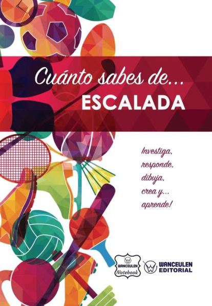 Cuánto sabes de... Escalada (Spanish Edition)