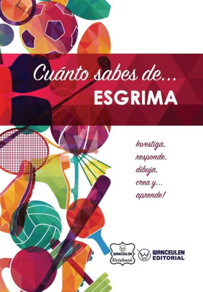 Cuánto sabes de... Esgrima (Spanish Edition)
