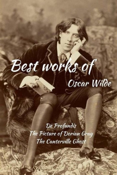 Best works of Oscar Wilde: De Profundis, The Picture of Dorian Gray and The Canterville Ghost