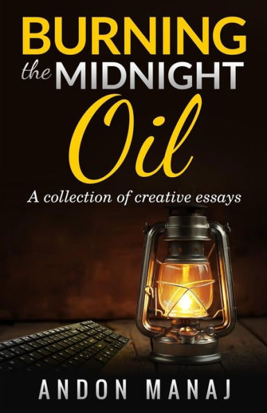 Burning The Midnight Oil: una colección de ensayos y artículos