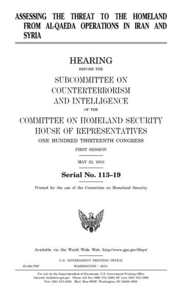 Assessing the threat to the homeland from al-Qaeda operations in Iran and Syria
