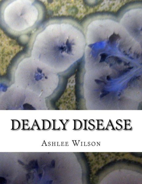 Deadly Disease