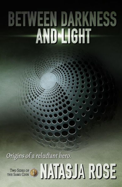 Between Darkness and Light (Two Sides of the Same Coin)