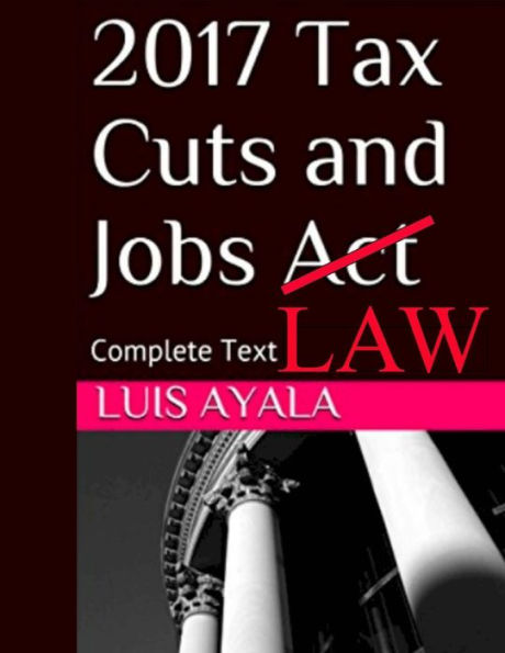 Ley de Empleos y Reducción de Impuestos de 2017: Texto completo más comentarios
