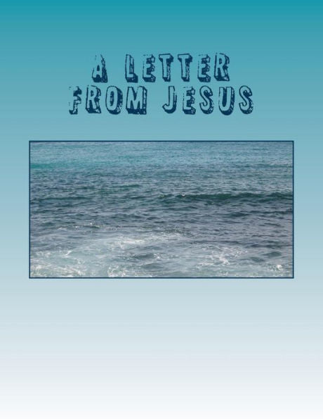A Letter From Jesus: Second Edition