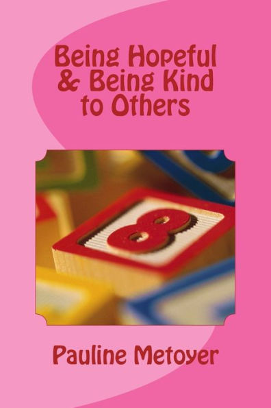 Being Hopeful & Being Kind to Others