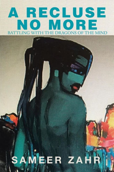 A Recluse No More: Battling With The Dragons Of The Mind
