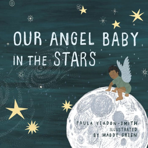 Our Angel Baby In The Stars - 9781982286941