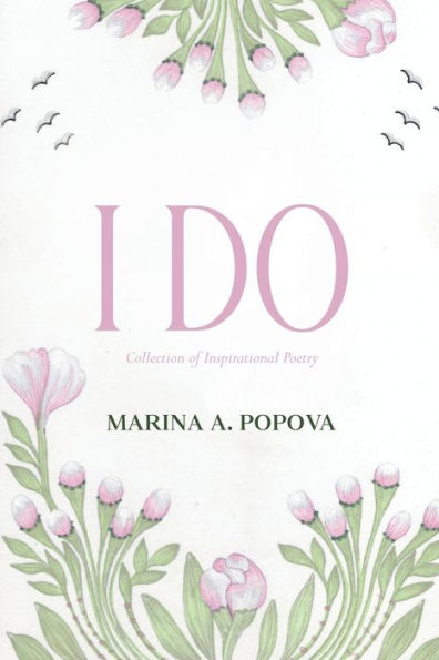 I Do: Collection Of Inspirational Poetry - 9781982296339